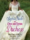 Cover image for The Once and Future Duchess